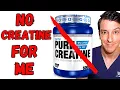 Doctor Reveals Why I do NOT take Creatine who it IS and is NOT right for