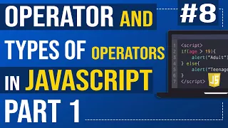 What is an operator and types of operators in JavaScript Part 1