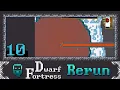 Dwarf Fortress - Waterlungs 10 Wilds