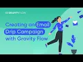 Setting Up an Email Drip Campaign with Gravity Flow