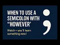 Download Lagu When to Use a Semicolon with “However” | Grammar Made Simple