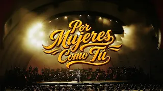 Pepe Aguilar - Por Mujeres Como Tú (Los Aguilar Sinfónico Desde El Hollywood Bowl: LIVE)