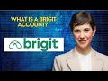What is a Brigit account