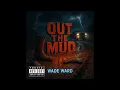 Download Lagu Out The Mud