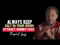 Download Lagu Place Salt in Your Room This Way and Watch Your Finances Grow Rapidly| Prophet Lovy