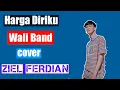 Download Lagu lirik lagu Harga Diriku cover by Ziell Ferdian