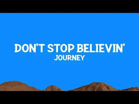 Video Thumbnail: @journey - Don't Stop Believin' (Lyrics)