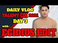 Lagu DAILY VLOG TALENT COI 2021 Day 3 With EGIDIUS EDIT