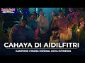 CAHAYA DI AIDILFITRI - KAMPONG PISANG MUSIKAL RAYA ISTIMEWA