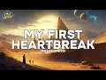 Myles Smith - My First Heartbreak (Lyrics)