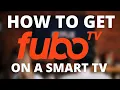 How To Get Fubo TV on a Smart TV