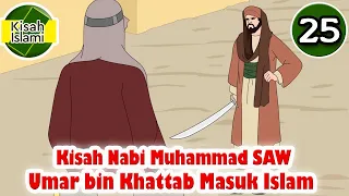 Download Nabi Muhammad SAW part  25 – Umar bin Khattab Masuk Islam - Kisah Islami Channel MP3