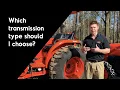 Hydrostatic vs Gear Drive vs Shuttle Shift Which Tractor Transmission Do You Need