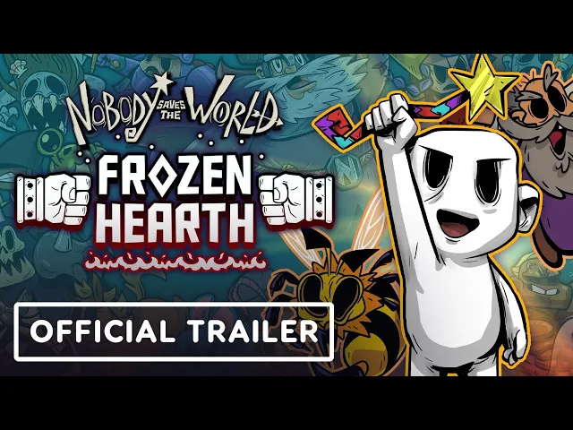 Nobody Saves the World: Frozen Hearth - Official DLC Trailer | gamescom 2022