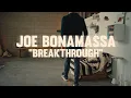 Download Lagu Joe Bonamassa “Breakthrough” - Official Music Video