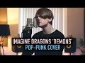 Download Lagu Imagine Dragons 'Demons' [Pop-Punk Cover]