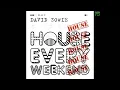 David Zowie - House Every Weekend