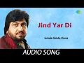 Download Lagu Jind Yar Di | Surinder Shinda | Old Punjabi Songs | Punjabi Songs 2022
