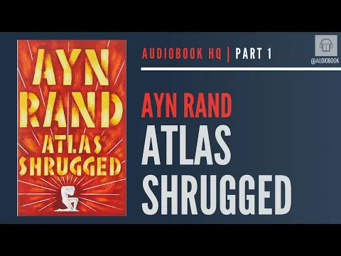 Download MP3 Atlas Shrugged by Ayn Rand | PART 1
