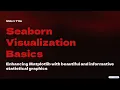 Python Seaborn Visualization Basics Data Visualization Made Easy Learn Seaborn Step-by-Step