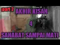 Film pendek || Akhir Kisah 4 sahabat sampai mati part 2 || music song (Tipe-X by cover)