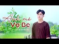 Lagu Anh Mê Vợ Bé - Lâm Hoài Phong | Bông Điên Điển Rụng Ngoài Sông Trách Ai Nỡ Quên Lối Về