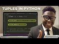 13 Creating and Using Tuples How to use Tuples in Python