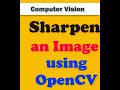 sharpening of an image in opencv with python
