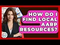 How Do I Find Local AARP Resources - Get Retirement Help