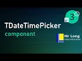 Date and Time Part 3 - TDateTimePicker component