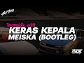 Download Lagu DJ KERAS KEPALA - MEISKA (BOOTLEG JDM PLAT KT STYLE) imamsidik 2025!!