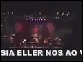 NOS CASSIA ELLER  AO VIVO MOGI DAS CRUZES SHOW