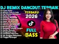 Lagu DJ REMIX DANGDUT FULL BASS  TIKTOK VIRAL 2026 - DJ Cuma Kamu - DJ Antara Cinta \u0026 Luka - DJ MAS BOB