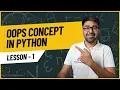 OOP Concepts in Python The Only You Need Low Level Design - Lesson 1