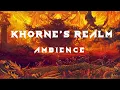 Khorne's Realm | Chaos Ambience for Reading, Painting, Relaxing.