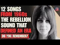 Lagu 12 Controversial Songs That Defined the 60s