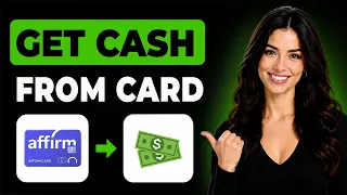 How to Get Cash from Affirm Virtual Card Complete Guide
