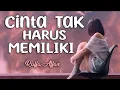 Download Lagu LIrik CINTA TAK HARUS MEMILIKI  : RAFFA AFFAR