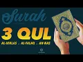 Download Lagu 3 Qul - Al-Ikhlas, Al-Falaq dan An-Nas