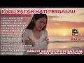Download Lagu LAGU BIKIN NANGIS 😭 | LAGU SEDIH PATAH HATI 💔 BALLAD SLOW ROCK TERBARU 2025 –Cintamu dusta