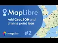 MapLibre Add GeoJSON to your map and change a point icon using JavaScript