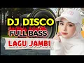Lagu DJ DISCO DRIVING LAGU JAMBI FULL BASS