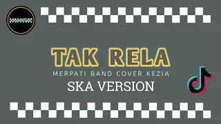 tak rela merpati band cover kezia ska version