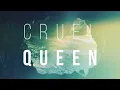 Cruel Queen | Forevermore