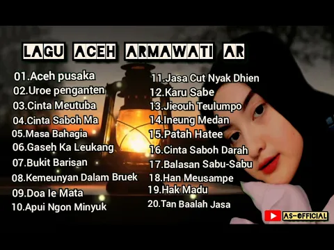 Download MP3 Lagu Aceh Armawati Ar Terbaru 2022 AS-Official