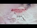 Bloodlines - "Colder"