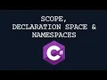 Scope Declaration Space and Namespaces C Guide