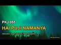 Download Lagu PKJ 055 – Hai, Puji NamaNya