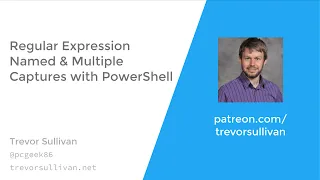 Regular Expression Named and Multiple Captures with PowerShell