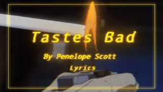 Tastes Bad by Penelope Scott